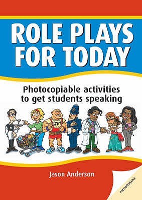 Role Plays for Today: Photocopiable Activities to Get Students Speaking (Paperback)