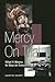 Mercy on Trial by Austin Sarat