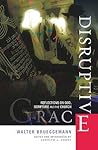 Disruptive Grace:...