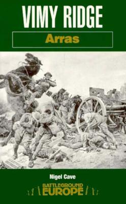 Vimy Ridge: Arras (Battleground Europe)