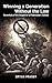 Winning a Generation Without the Law by Bryan Fraser