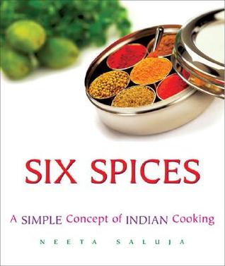 Six Spices: A Simple Concept of Indian Cooking (Hardcover)