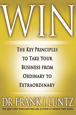 Win: The Key Principles to Take Your Business from Ordinary to Extraordinary (Hardcover)