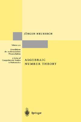 Algebraic Number Theory (Grundlehren der mathematischen Wissenschaften, 322)