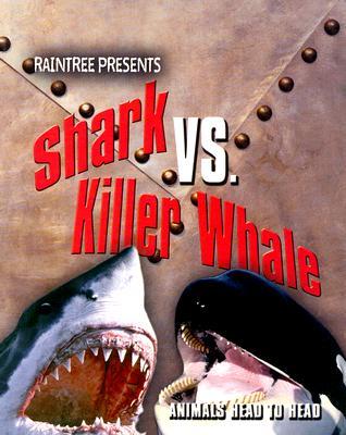 Shark Vs. Killer Whale (Animals Head to Head)