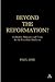 Beyond the Reformation?: Authority, Primacy and Unity in the Conciliar Tradition