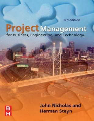 Project Management for Business, Engineering, and Technology: Principles and Practice, 3rd Edition (Paperback)