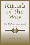 Rituals of the Way: The Philosophy of Xunzi