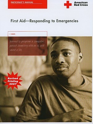 American Red Cross First Aid: Responding To Emergencies (Paperback)