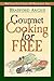 Gourmet Cooking for Free
