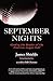 SEPTEMBER NIGHTS by James Shields Jr.