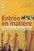 Entrée en matière - Livre de l'élève by Fatima Chnane-Davin