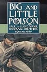 Big and Little Poison: Paul and Lloyd Waner, Baseball Brothers