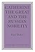 Catherine the Great and the Russian Nobilty: A Study Based on the Materials of the Legislative Commission of 1767