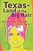 Texas - Land of the Big Hair: (Big Money Divorce Texas Style!)