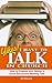 Yikes! I Have to Talk in Church: How to Prepare and Deliver a Great Sacrament Meeting Talk
