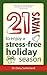 21 Ways to Enjoy a Stress-Free Holiday Season