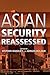 Asian Security Reassessed