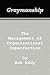 Graymanship: The Management of Organizational Imperfection