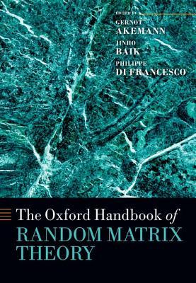 The Oxford Handbook of Random Matrix Theory (Hardcover)