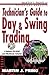 Technician's Guide to Day and Swing Trading