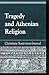 Tragedy and Athenian Religion (Greek Studies: Interdisciplinary Approaches)