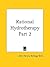 Rational Hydrotherapy Part 2
