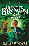 Hunter Brown and the Eye of Ends (Codebearers, #3)