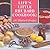 Life's Little Rhubarb Cookbook: 101 Rhubarb Recipes