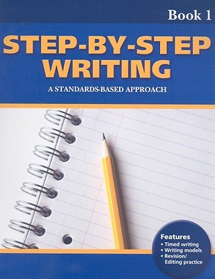 Step-by-Step Writing Book 1: A Standards-Based Approach (Paperback)