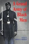A Grand Army of Black Men by Edwin S. Redkey
