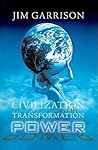 Civilization and the Transformation of Power