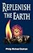 Replenish The Earth
