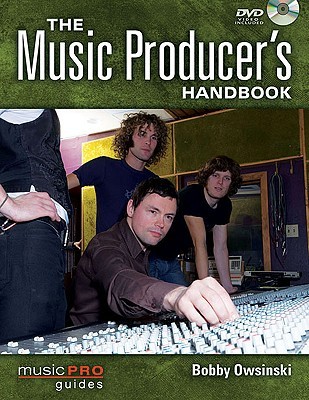 Music Producers Handbook (Music Pro Guides)