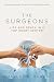 The Surgeons by Charles R. Morris