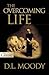 The Overcoming Life (Pure Gold Classics)