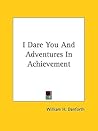 I Dare You And Adventures In Achievement