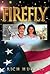 Firefly: The Many Faces of ...