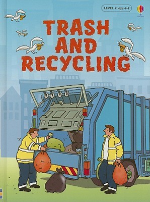 Trash And Recycling (Usborne Beginners: Information For Young Readers: Level 2)