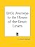 Little Journeys to the Homes of the Great Vol. 13 by Fra Elbert Hubbard