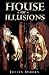 House Of Illusions
