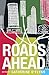 Roads Ahead
