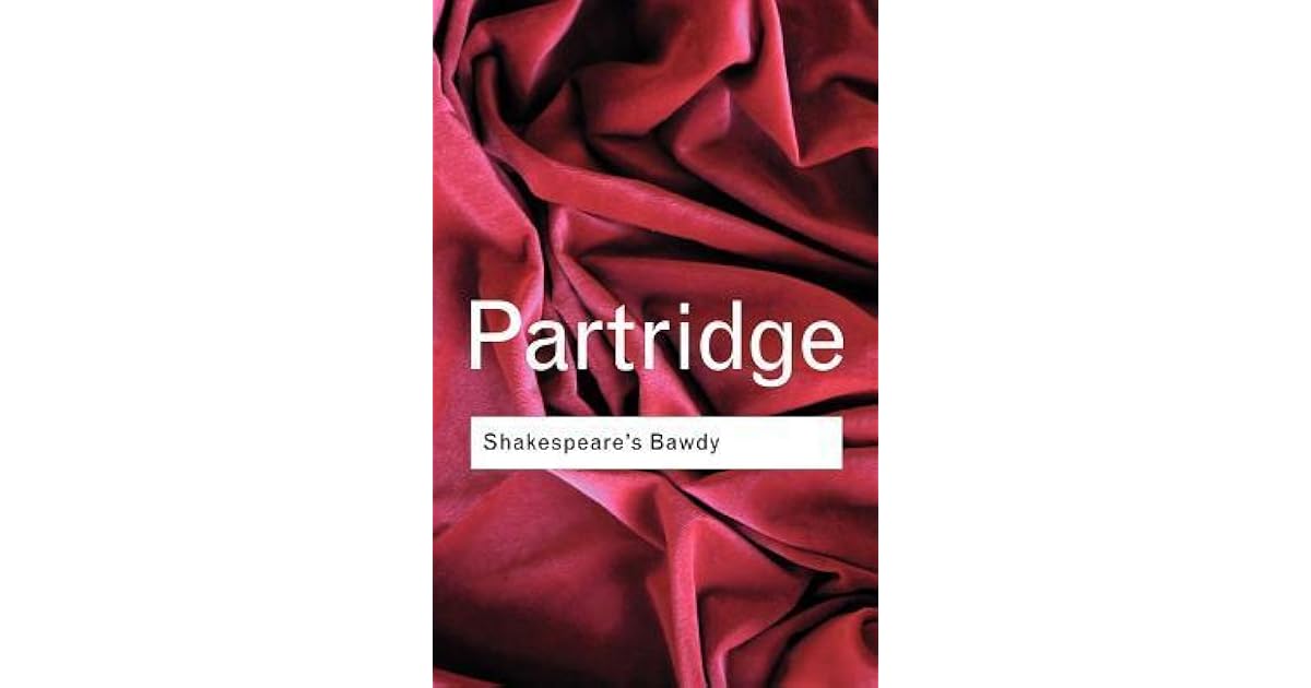 Shakespeare's Bawdy by Eric Partridge