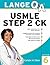 Lange Q&A USMLE Step 2 CK, Sixth Edition