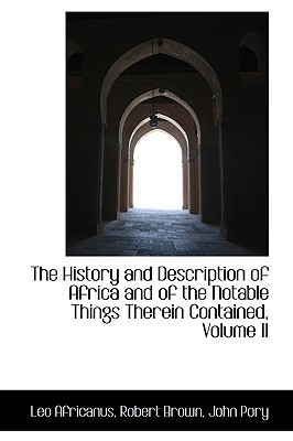 The History and Description of Africa and of the Notable Things Therein Contained (Hardcover)