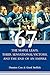 '67: The Maple Leafs, Their Sensational Victory, and the End of an Empire