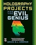 Holography Projects for the Evil Genius