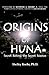 Origins of Huna: Secret Behind the Secret Science
