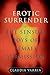 Erotic Surrender: The Sensu...