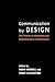 Communication By Design by Robin E. Mansell